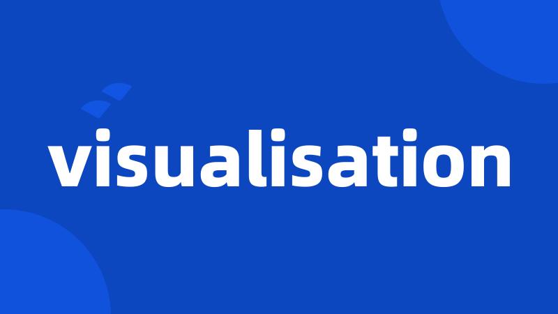 visualisation