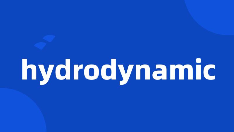 hydrodynamic