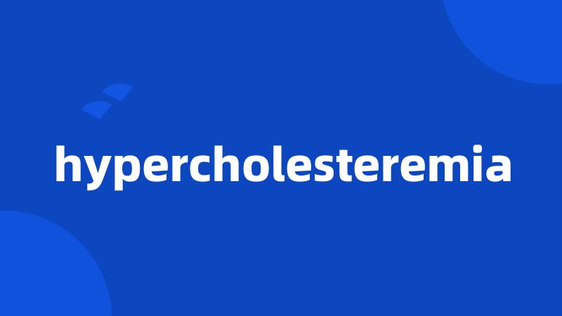 hypercholesteremia