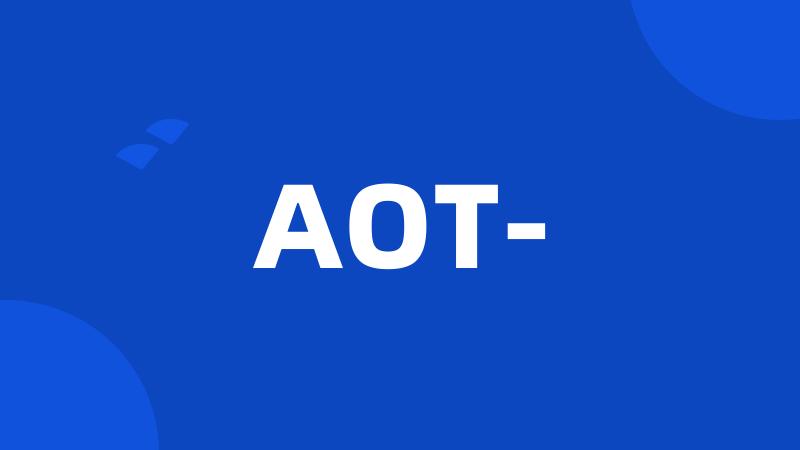 AOT-