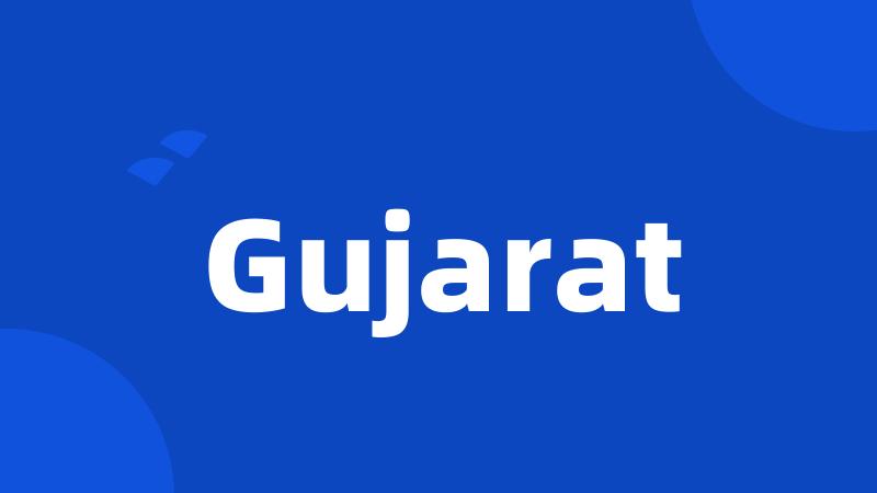 Gujarat