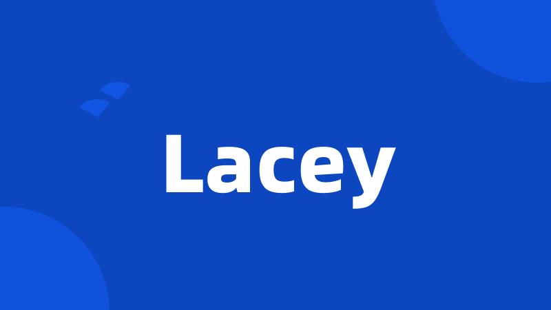 Lacey