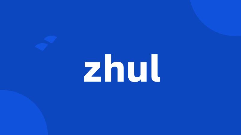 zhul