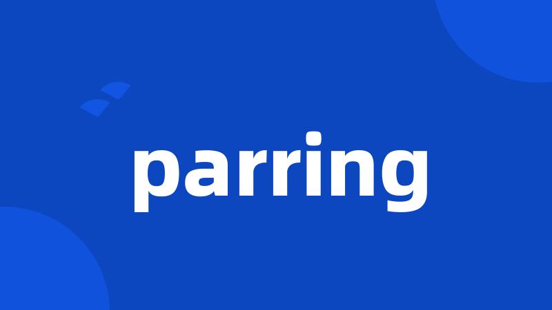 parring