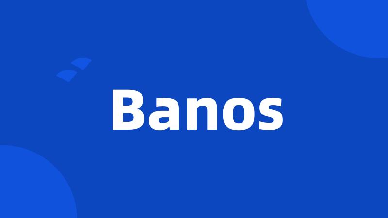 Banos