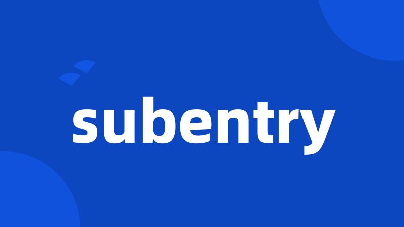 subentry