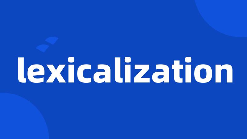 lexicalization