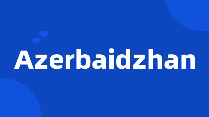Azerbaidzhan