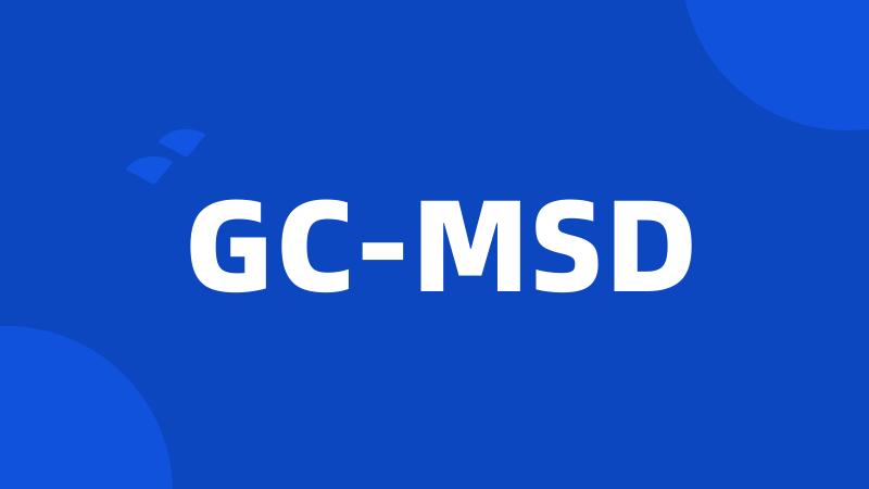 GC-MSD