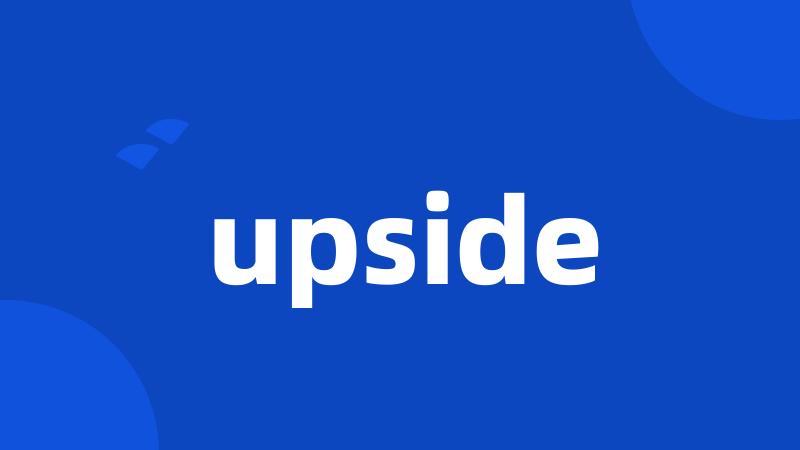 upside