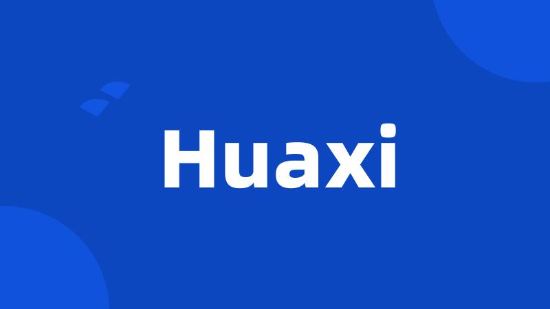 Huaxi