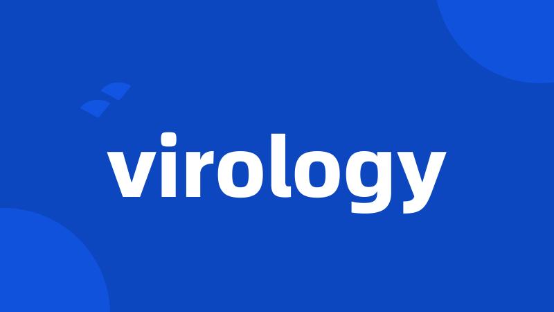 virology