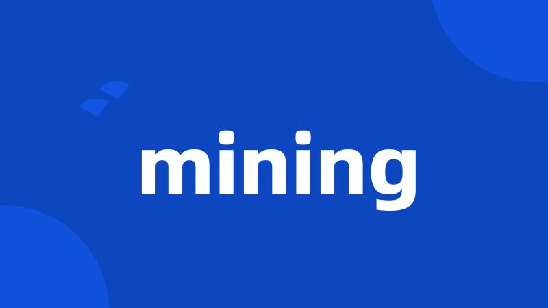 mining