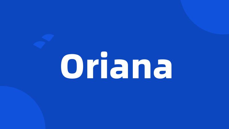 Oriana