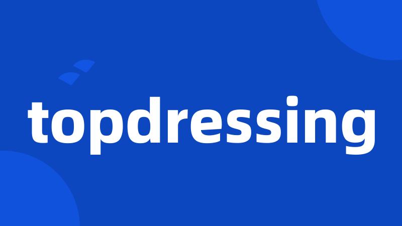 topdressing