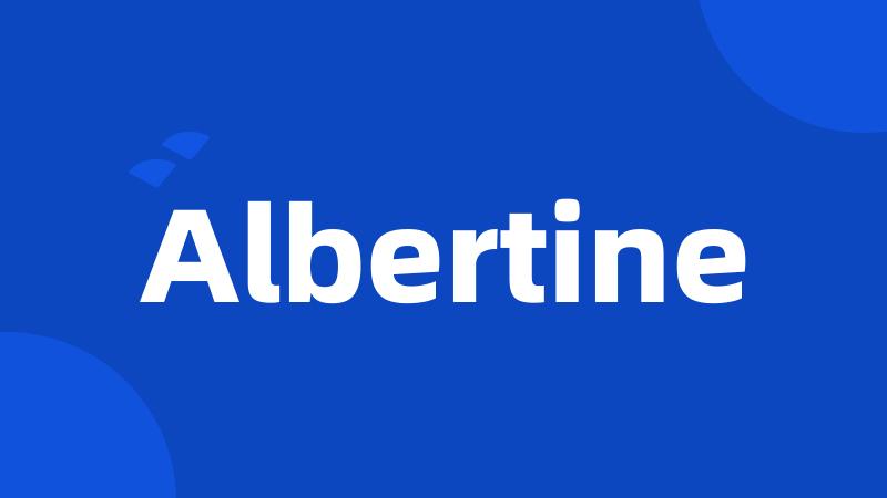 Albertine