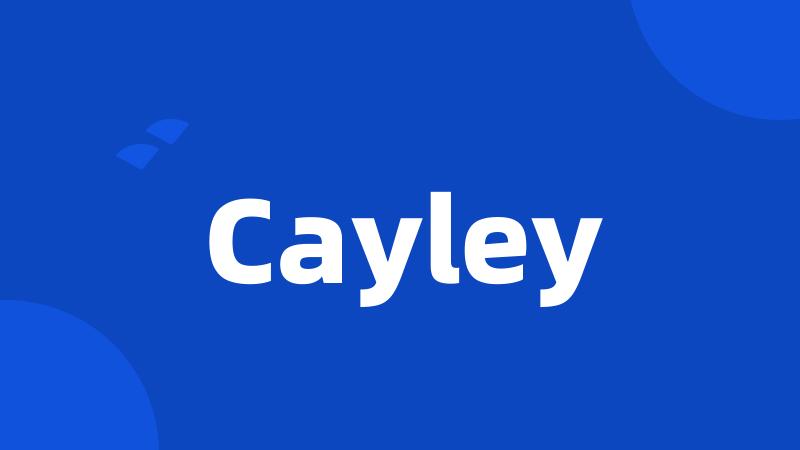 Cayley