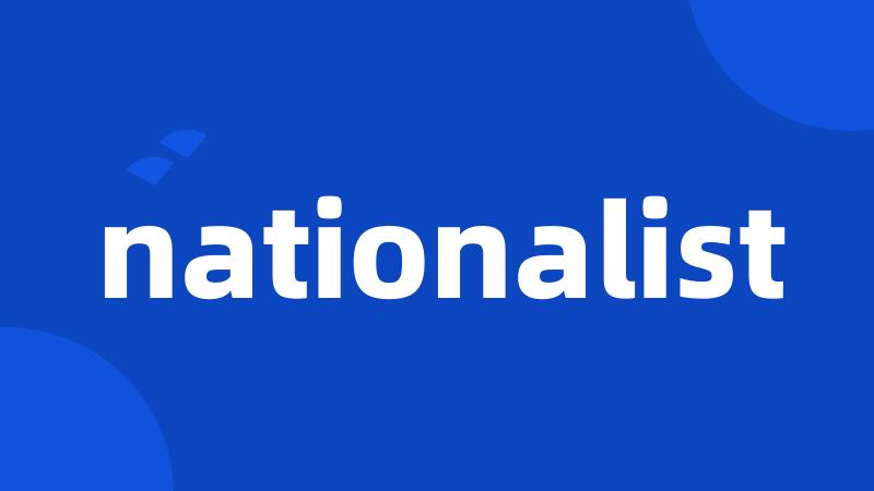 nationalist