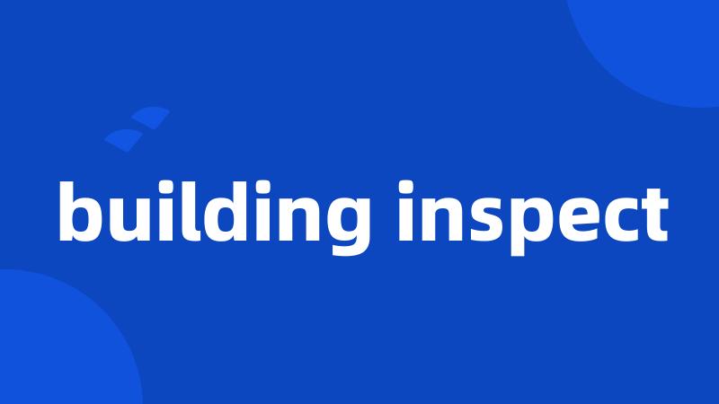 building inspect