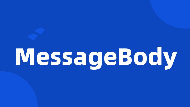MessageBody