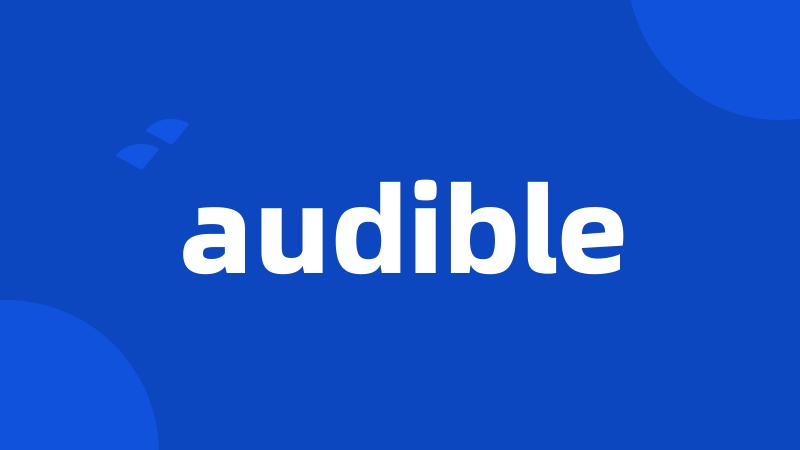 audible