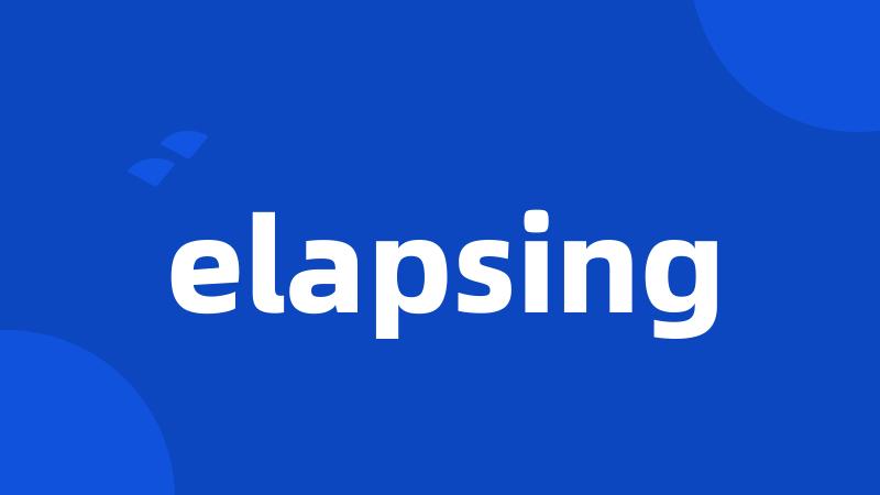 elapsing