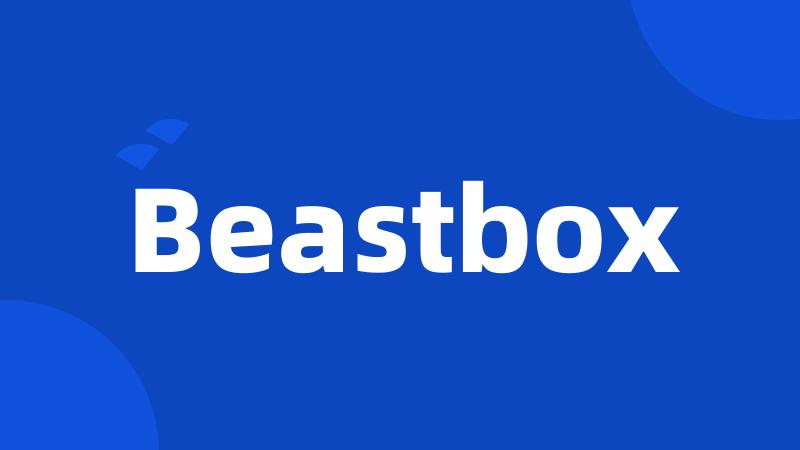 Beastbox