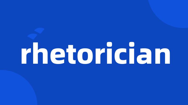 rhetorician