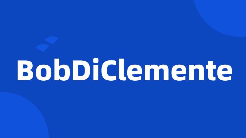 BobDiClemente