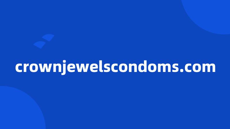 crownjewelscondoms.com