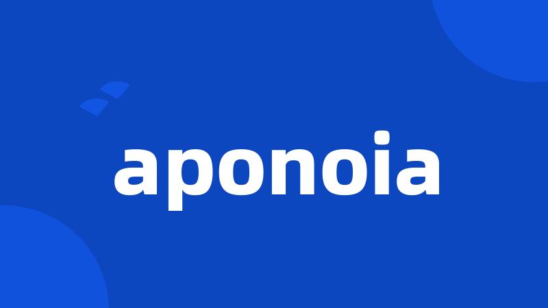 aponoia