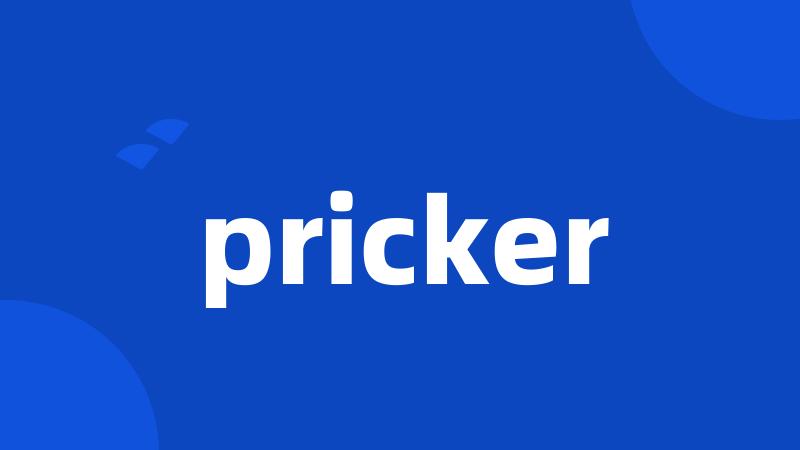 pricker