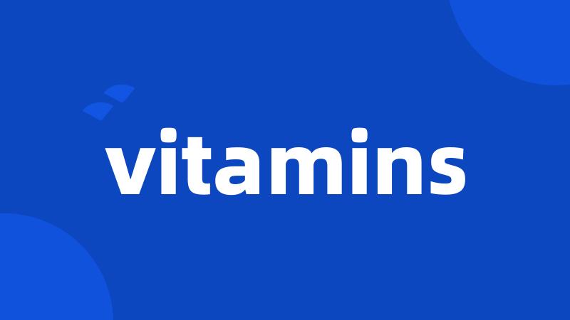 vitamins