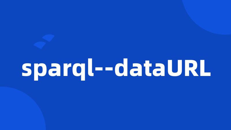 sparql--dataURL