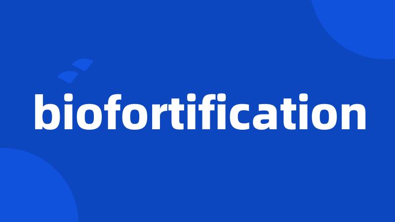 biofortification