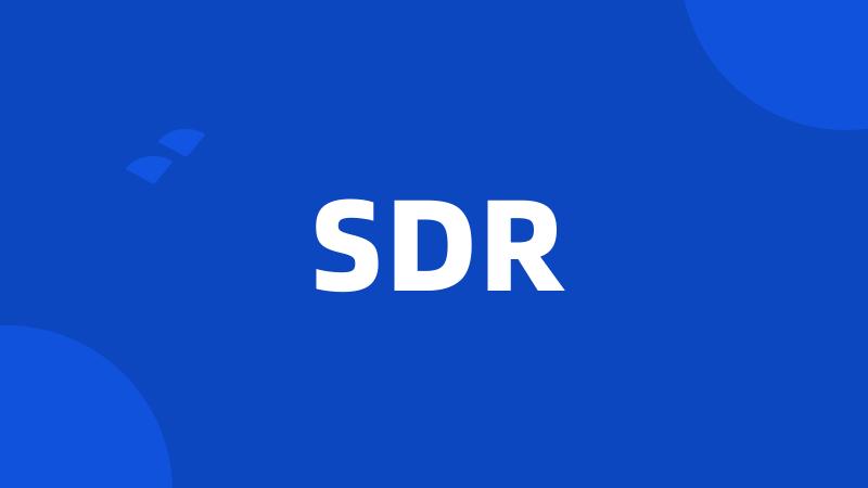 SDR