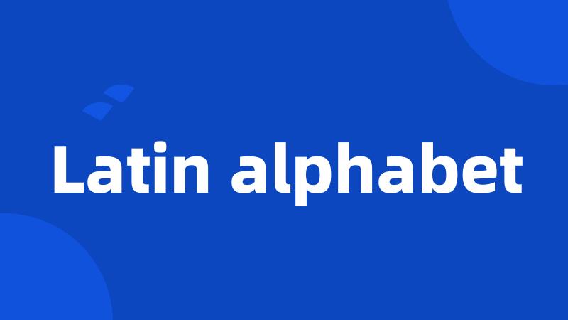 Latin alphabet