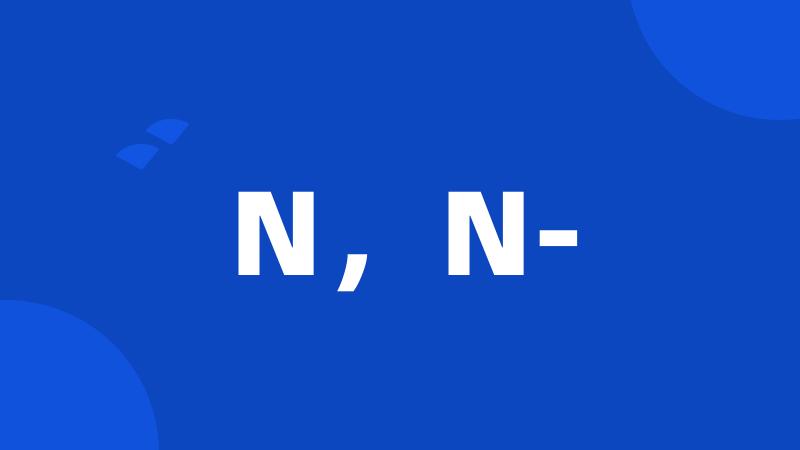 N,N-