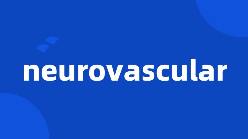 neurovascular