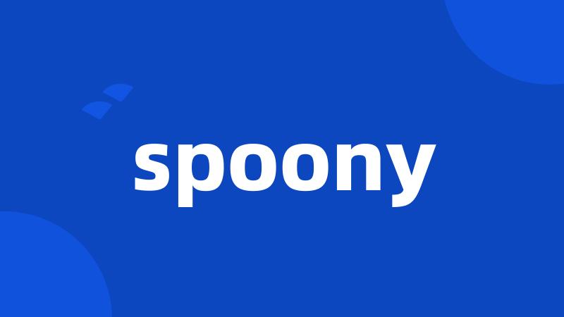 spoony