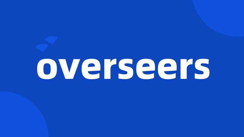 overseers