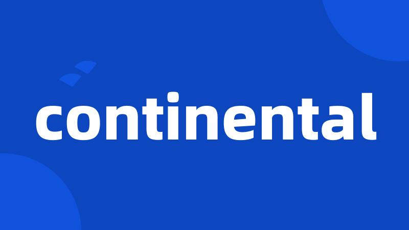 continental