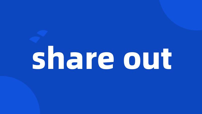 share out