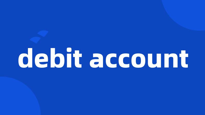 debit account