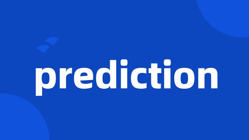 prediction