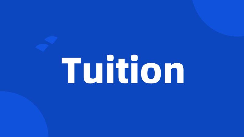 Tuition