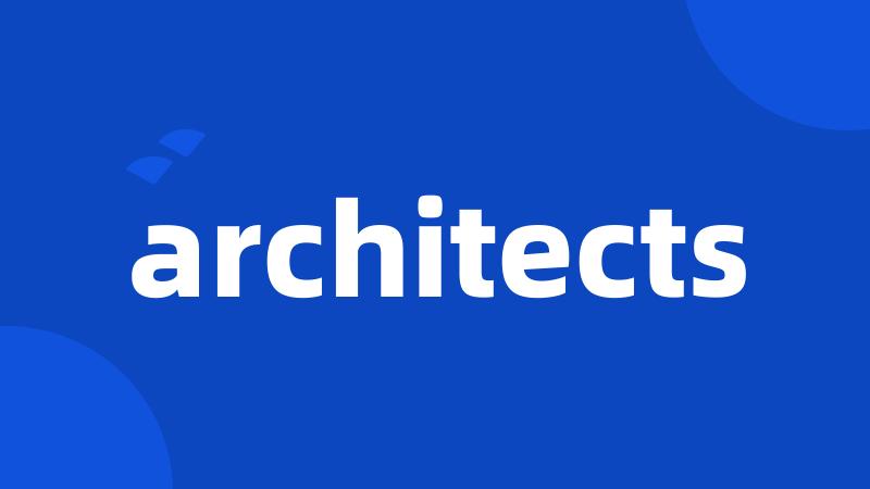 architects
