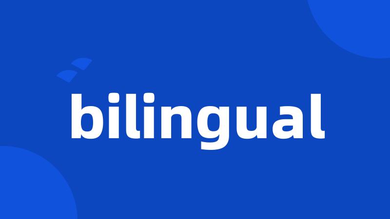 bilingual