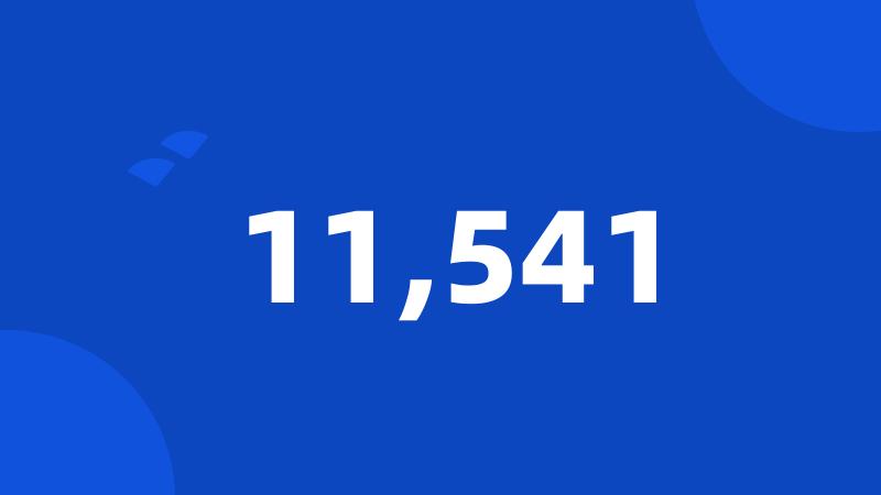 11,541