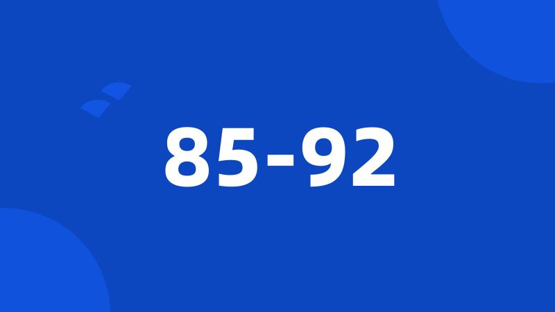 85-92
